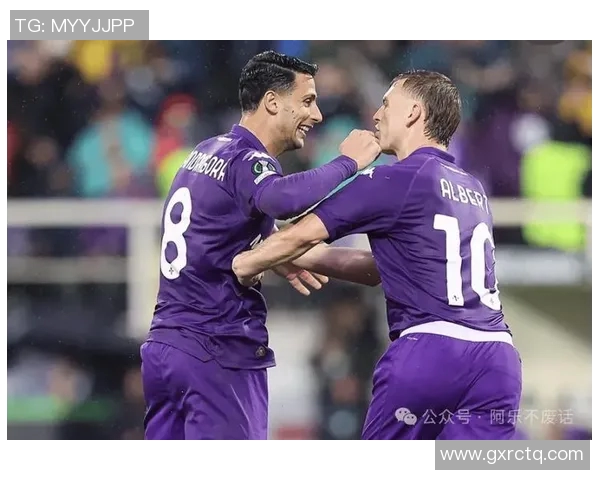 意甲焦点战佛罗伦萨主场迎战强敌罗马争夺关键三分