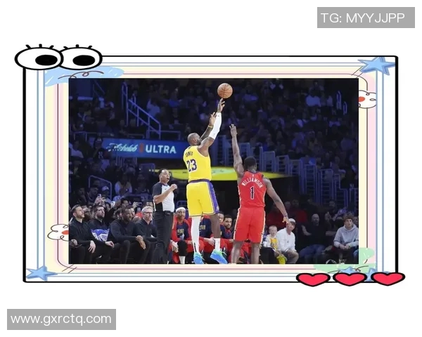 湖人对阵鹈鹕精彩直播视频回放与赛后分析全方位呈现