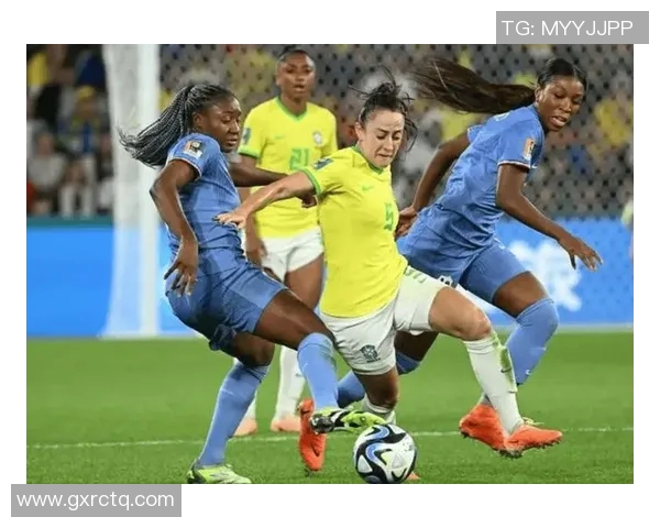法国女足对阵巴西女足精彩直播全程回顾与赛况分析